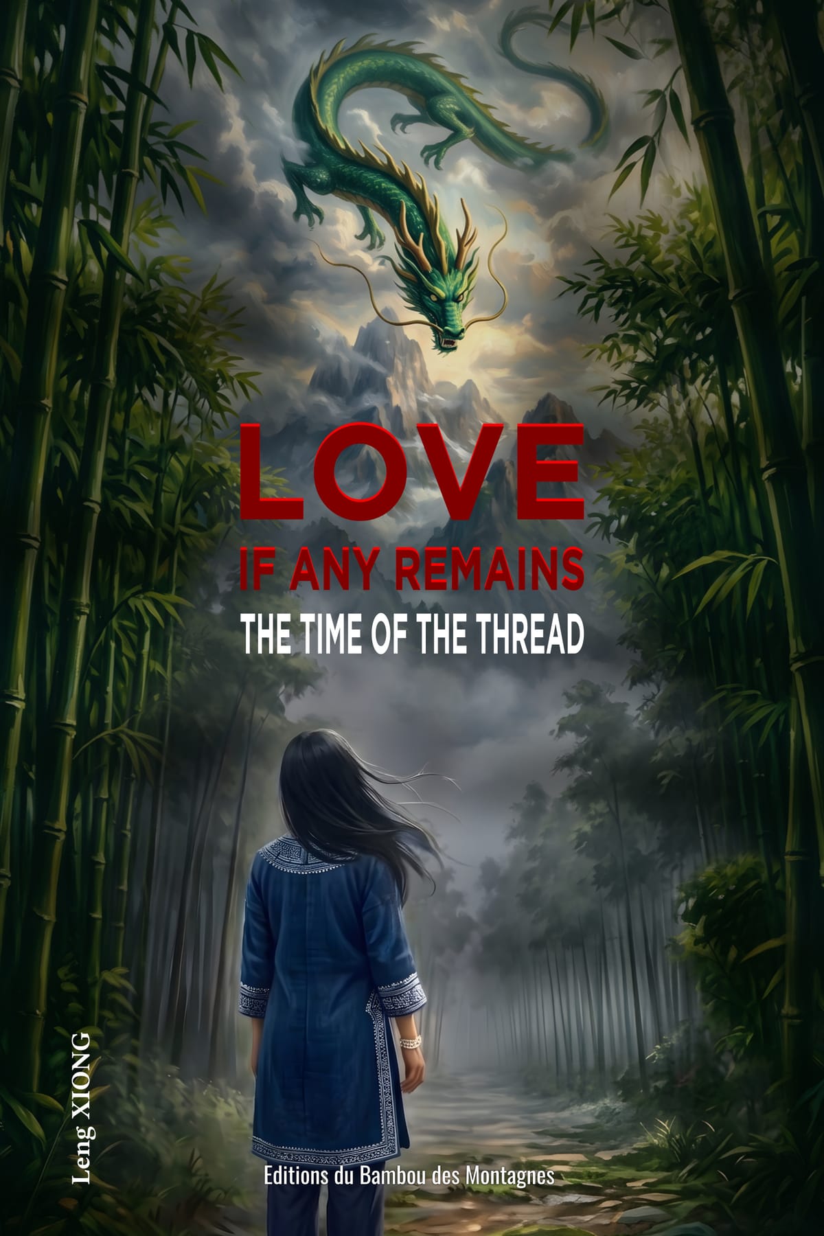 Love, If Any Remains – The Legend: The Time Of The Thread