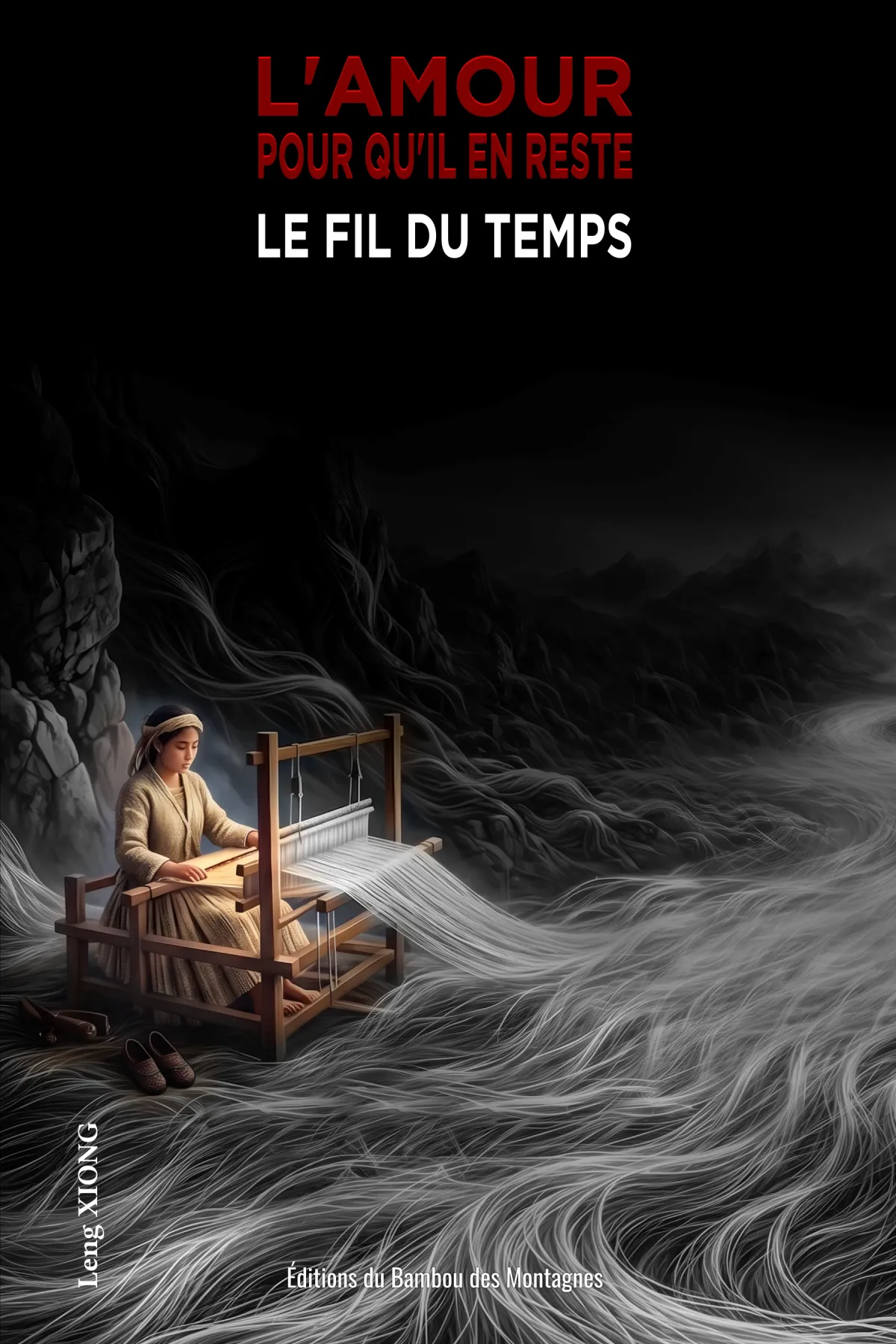 L’Amour, pour qu’il en reste – La Légende : Le Fil du Temps